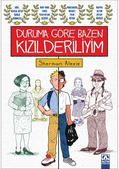 Duruma Göre Bazen Kızılderiliyim
