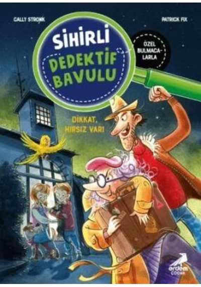 Sihirli Dedektif Bavulu Dikkat Hırsız Var - Erdem Çocuk
