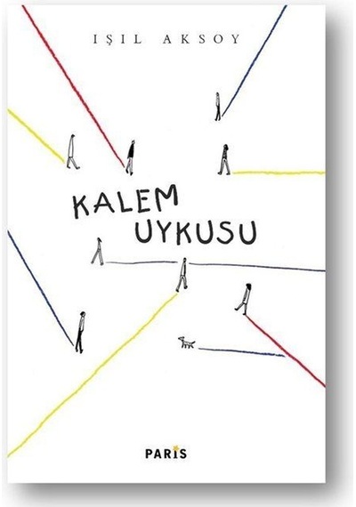 Kalem Uykusu / Işıl Aksoy