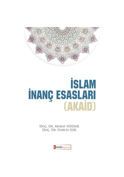 Islam Inanç Esasları Akaid Kimlik Yayınları