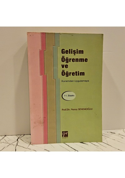 Gelişim Öğrenme Ve Öğretim Kuramdan Uygulamaya
