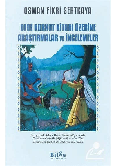 Dede Korkut Kitabı Üzerine Araştırmalar ve Incelemeler / Osman.