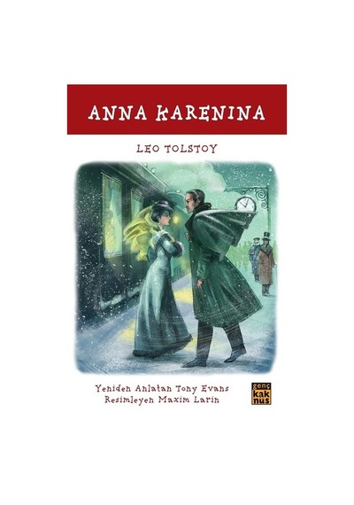 Anna Karenina-Çocuklar için Dünya Klasikleri - Lev Nikolayeviç Tolstoy - Kaknüs Yayınları