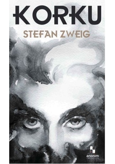 Korku - Stefan Zweig - Anonim Yayınları