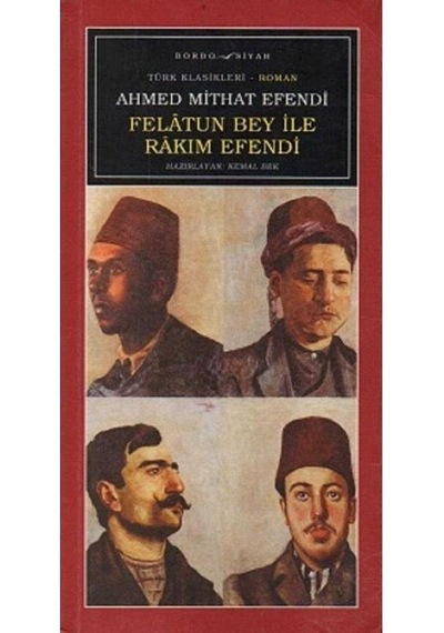 Felatun Bey İle Rakım Efendi - Ahmet Mithat Efendi 2.el
