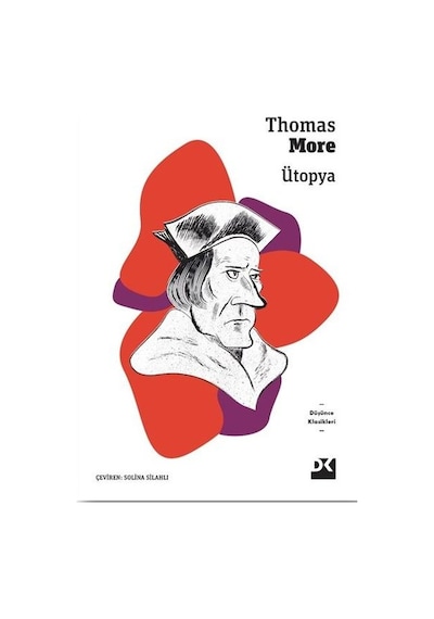 Ütopya - Düşünce Klasikleri - Thomas More - Doğan Kitap