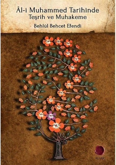 Al-i Muhammed Tarihinde Teşrih ve Muhakeme - Behcet Efendi - Revak Kitabevi