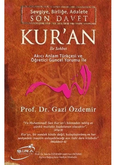 Sevgiye, Birliğe, Adalete Son Davet Kur'an İle Sohbet / Prof. ...
