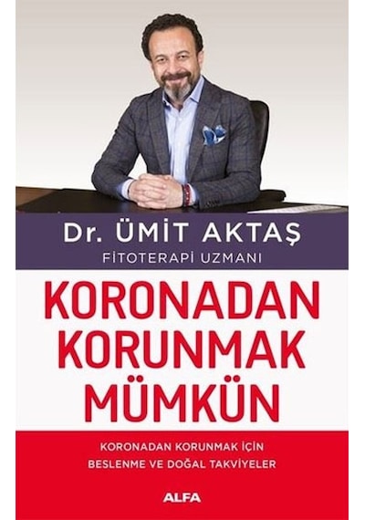 Koronodan Korunmak Mmümkün Ümit Aktaş Alfa Yayınları