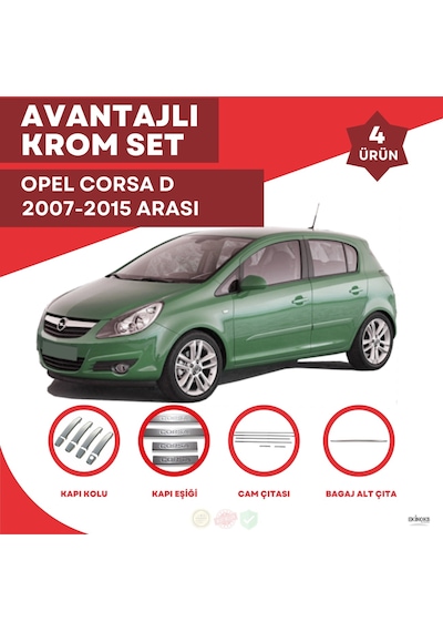 Opel Corsa D Avantajlı Krom Set 2007-2015 Arası -4ürün- Paslanmaz