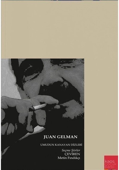 Umudun Kanayan Dizleri - Juan Gelman - Kaos Çocuk Parkı