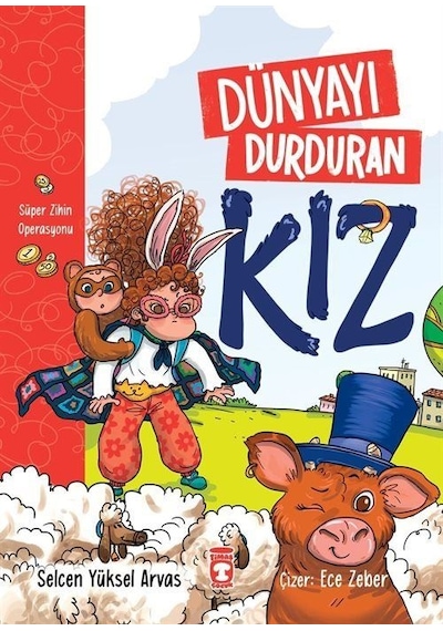 Dünyayı Durduran Kız / Selcen Yüksel Arvas