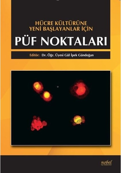 Hücre Kültürüne Yeni Başlayanlar İçin Püf Noktaları- Nobel Tıp Kitabevleri