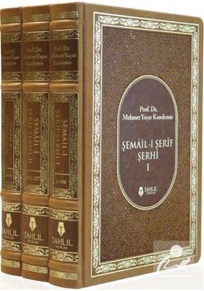 Şemail-i Şerif Şerhi - 3 Cilt Takım - M. Yaşar Kandemir - Tahlil Yayınları