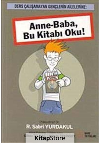 Anne-Baba Bu Kitabı Oku! / Dr. R. Sabri Yurdakul