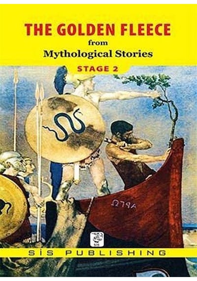 The Golden Fleece Stage 2 - Mythological Stories - Sis Publishing