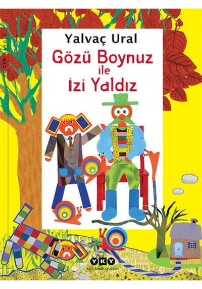 Gözü Boynuz İle İzi Yaldız - Yalvaç Ural - Yapı Kredi Yayınları