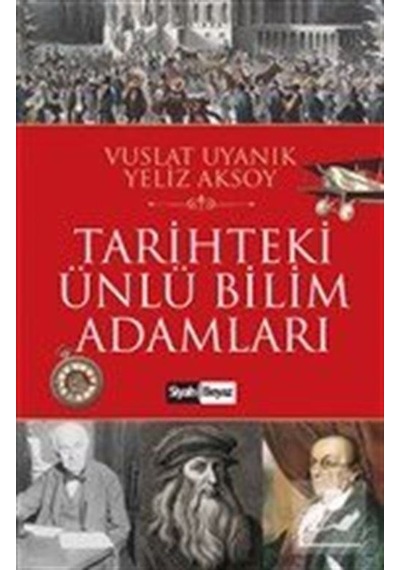 Tarihteki Ünlü Bilim Adamları  - Yeliz Aksoy  -  Vuslat Uyanık  - Siyah Beyaz