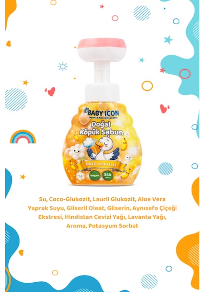 Baby Icon Doğal Çocuk Köpük El Sabunu 350 Ml Muz Kokulu Lavanta Aynısefa Vegan Parabensiz Köpük