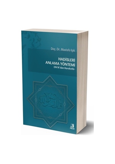 Hadisleri Anlama Yöntemi Mustafa Işık