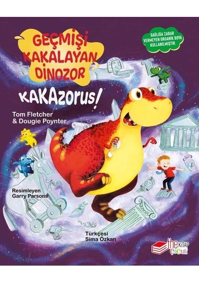Geçmişi Kakalayan Dinozor - Kakazorus! - Dougie Poynter - The Çocuk