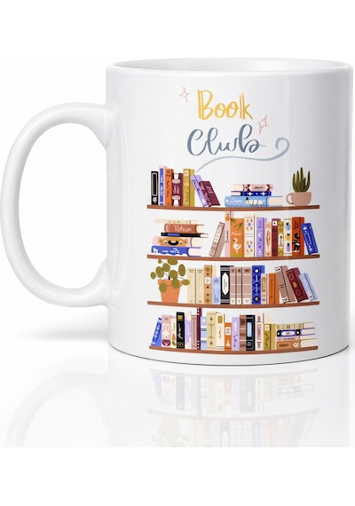 Book Club Temalı Kupa Model 243 Kitap Severler İçin Tasarım Baskılı Seramik Kahve Kupası Diğer