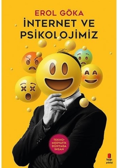 Internet Ve Psikolojimiz Erol Göka