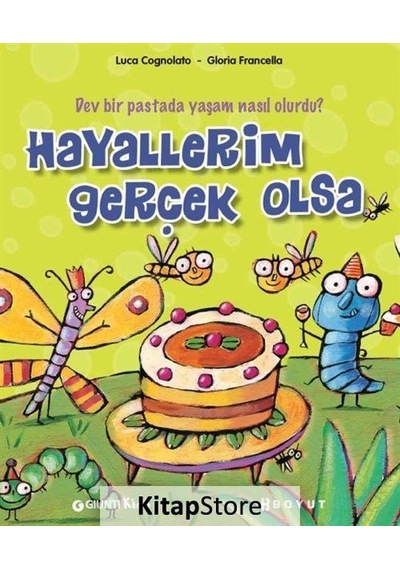 Hayallerim Gerçek Olsa - Luca Cognolato -  Gloria Francella - Boyut Yayın Grubu