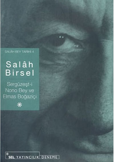 Sergüzeşt-i Nono Bey ve Elmas Boğaziçi - Salah Birsel - Sel Yayıncılık