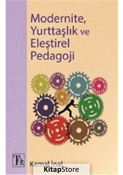 Modernite. Yurttaşlık ve Eleştirel Pedagoji / Kemal İnal
