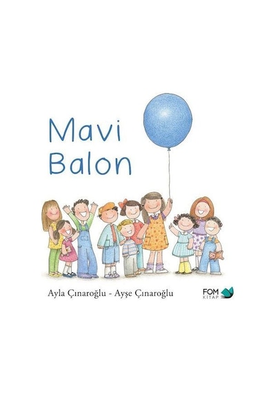 Mavi Balon / Ayla Çınaroğlu
