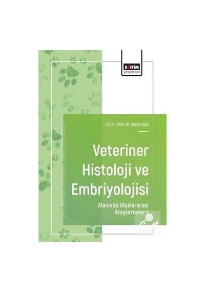 Veteriner Histoloji Ve Embriyolojisi Alanında Uluslararası Ara...