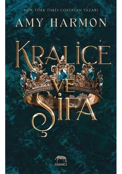 Kraliçe Ve Şifa / Amy Harmon