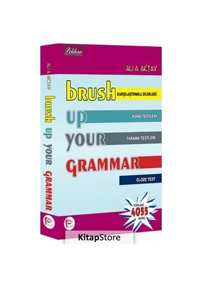 Brush Up Your Grammar - Ali A. Aktav - Pelikan Yayınları