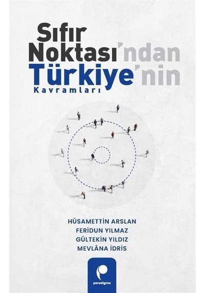 Sıfır Noktası'ndan Türkiye'nin Kavramları / Hüsamettin Arslan