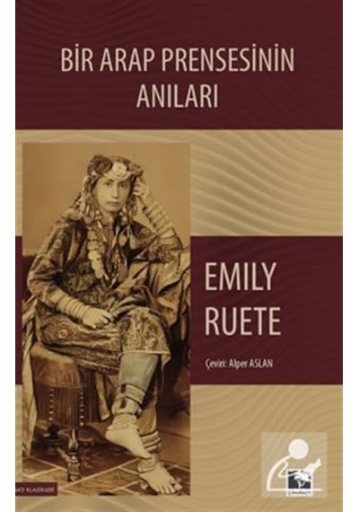 Bir Arap Prensesinin Anıları / Emily Ruete