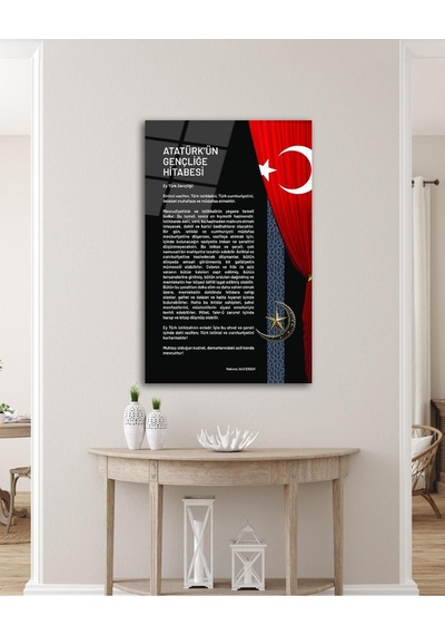 Atatürk'ün Gençliğe Hitabesi Cam Tablo Modern Ev Ofis Salon Hediyelik Büyük Tablo Duvar Dekoru