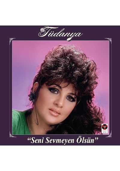 Tüdanya - Seni Sevmeyen Ölsün Plak