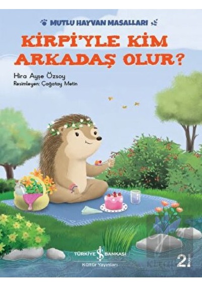 Kirpi'yle Kim Arkadaş Olur?