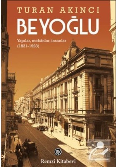 Beyoğlu / Turan Akıncı 9789751417794