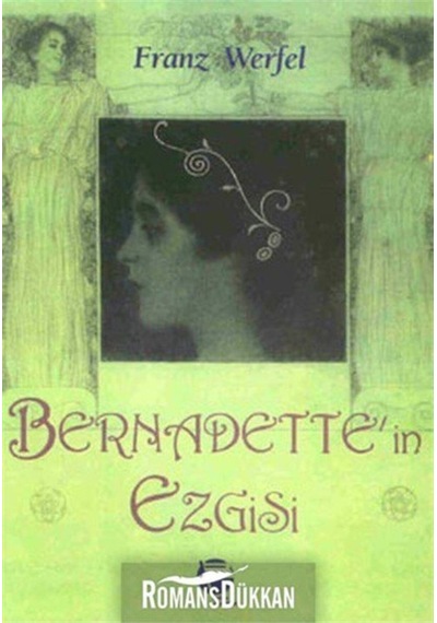 Bernadetteın Ezgisi Orjinal Isim: Das Lied Von Bernadette