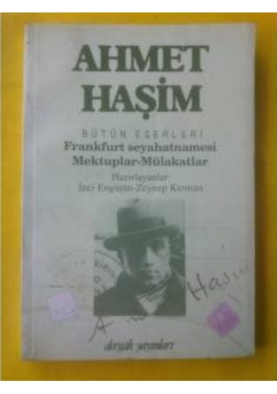 Frankfurt Seyehatnamesi Mektuplar-Mülakatlar Ahmet Haşim