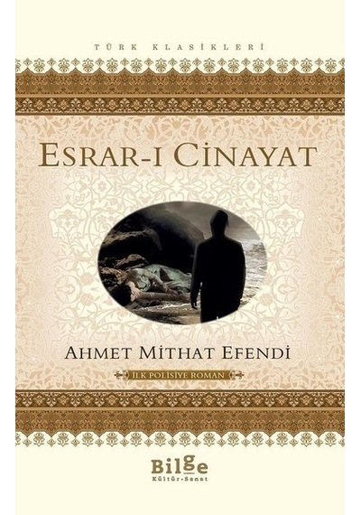 Esrar-ı Cinayet - Ahmet Mithat Efendi - Bilge Kültür Sanat