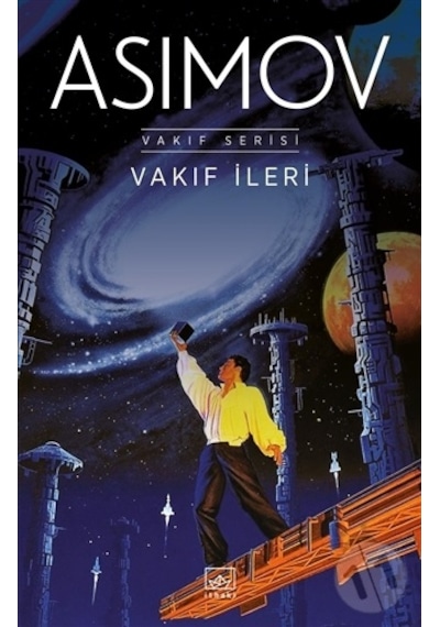 Vakıf İleri - Isaac Asimov - İthaki Yayınları
