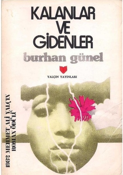 Kalanlar Ve Gidenler - Burhan Günel