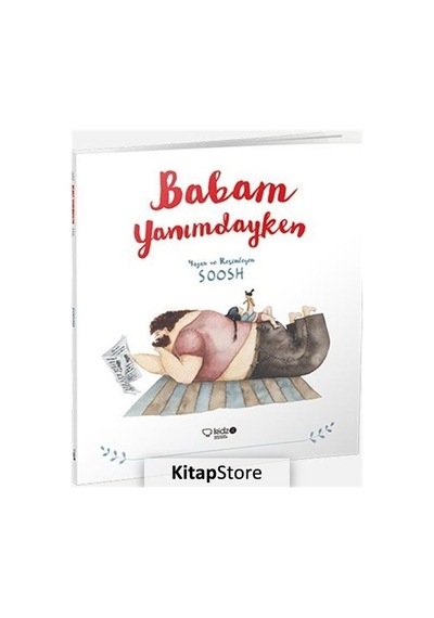 Babam Yanımdayken / Soosh