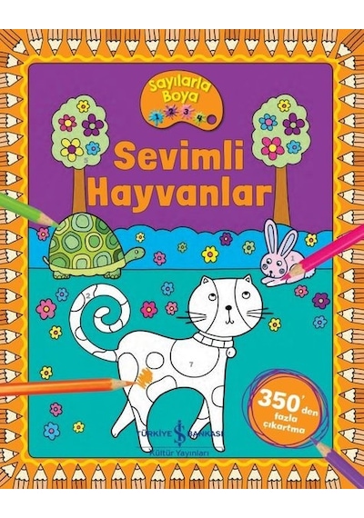 Sevimli Hayvanlar - Sayılarla Boya- İş Bankası Kültür Yayınları