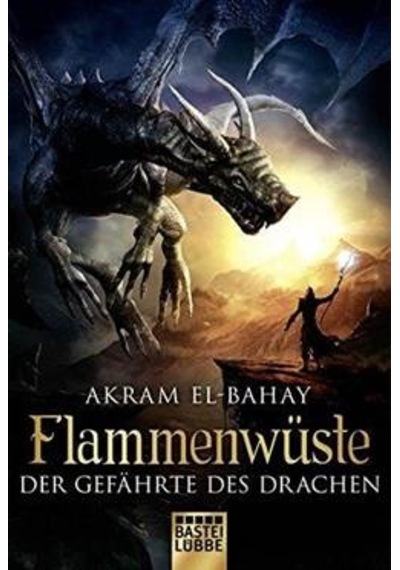 Flammenwüste (Der gefährte des Drachen) 9783404207954