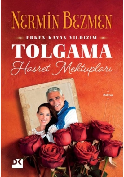 Tolgama Hasret Mektupları - Erken Kayan Yıldızım - Nermin Bezmen - Doğan Kitap