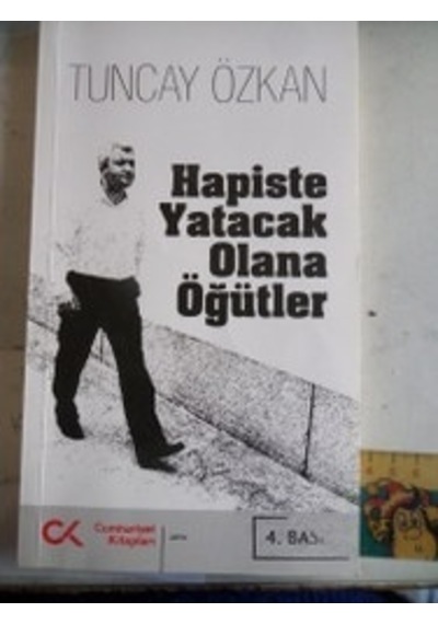Hapiste Yatacak Olana Öğütler/Tuncay Özkan